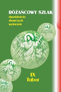 Różańcowy szlak Dwadzieścia zbawczych wydarzeń - Szczepaniec Stanisław - książka