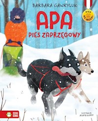 Pies na medal Apa pies zaprzęgowy - Gawryluk Barbara - książka