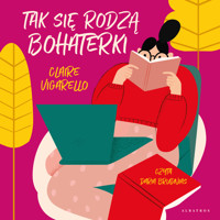 Tak się rodzą bohaterki - Vigarello Claire - ebook + audiobook + książka