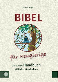 Bibel für Neugierige - Vogt Fabian - ebook