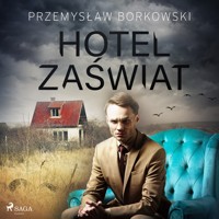 Hotel Zaświat - Przemysław Borkowski - ebook + audiobook + książka