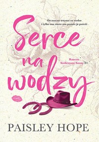 Serce na wodzy Tom 1 - Hope Paisley - książka