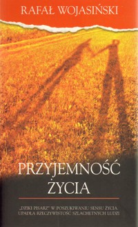 Przyjemność życia - Wojasiński Rafał - ebook
