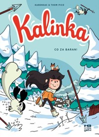 Kalinka. Tom 3. Co za baran! - Karensac, Pico Thom - książka
