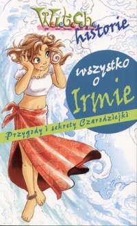 Wszystko o Irmie - pod redakcją - ebook