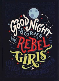 Good Night Stories For Rebel Girls - Favilli Elena, Cavallo Francesca - książka