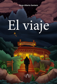 El viaje - Hugo Alberto Santana - ebook