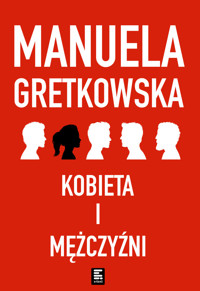 Kobieta i mężczyźni - Manuela Gretkowska - ebook + audiobook