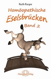 Homöopathische Eselsbrücken - Band 2 - Ruth Raspe - ebook