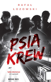 Psia krew - Rafał Łozowski - ebook