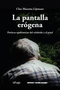 La pantalla erógena - Cloe Masotta Lijtmaer - ebook