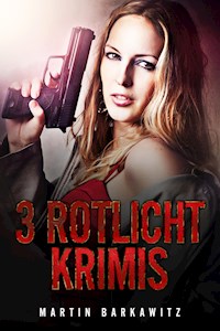 3 Rotlicht Krimis - Martin Barkawitz - ebook