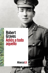 Adiós a todo aquello - Robert Graves - ebook