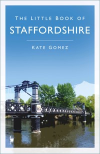 The Little Book of Staffordshire - Kate Gomez - ebook