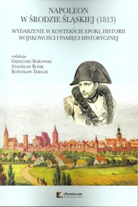 Napoleon w Środzie Śląskiej 1813 -  - książka