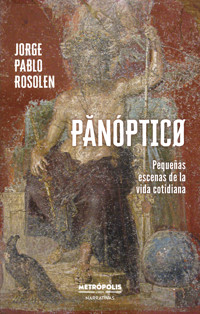 Panóptico - Jorge Pablo Rosolen - ebook