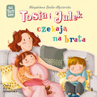 Tosia i Julek czekają na brata - Boćko-Mysiorska Magdalena - audiobook + książka