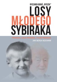 Losy młodego sybiraka - Kuraś Ryszard - książka