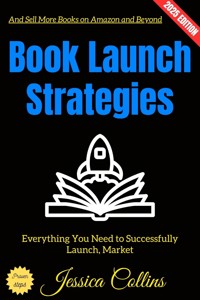 Book Launch Strategies: - Jessica Collins - ebook
