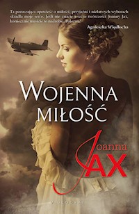 Wojenna miłość - Joanna Jax - ebook + książka