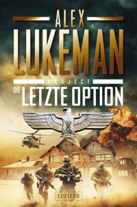 DIE LETZTE OPTION (Project 17) - Alex Lukeman - ebook