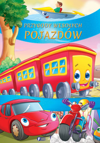 Przygody wesołych pojazdów -  - książka