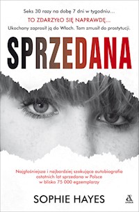Sprzedana Moja historia - Sophie Hayes - książka