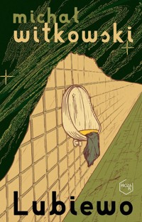 Lubiewo - Michał Witkowski - książka