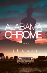 Alabama Chrome - Mish Cromer - ebook