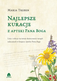 Najlepsze kuracje z Apteki Pana Boga - Maria Treben - ebook + książka