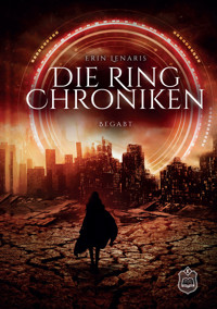 Die Ring Chroniken - Erin Lenaris - ebook