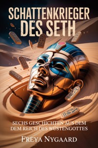 Schattenkrieger des Seth - Freya Nygaard - ebook