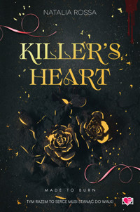 Killer`s Heart. Made to Burn. Tom 1 - Natalia Rossa - ebook + książka