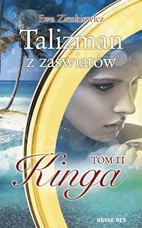 Talizman z zaświatów. Tom II. Kinga - Ewa Zienkiewicz - ebook