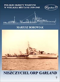 Niszczyciel ORP Garland - Borowiak Mariusz - książka