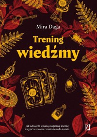 Trening wiedźmy - Daga Mira - książka