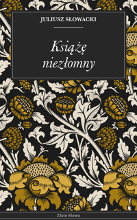 Książę niezłomny - Juliusz Słowacki - ebook