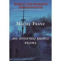 Burza nad Morzem Śródziemnym Tom 3 - Franz Maciej - książka