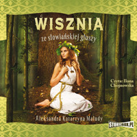 Wisznia ze słowiańskiej głuszy - Aleksandra Katarzyna Maludy - audiobook