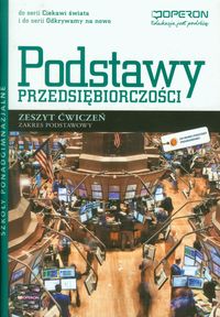 Podstawy przedsiębiorczości Zeszyt ćwiczeń Zakres podstawowy - Korba Jarosław - książka