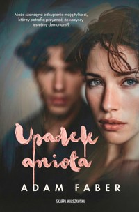 Upadek anioła - Adam Faber - ebook + audiobook + książka