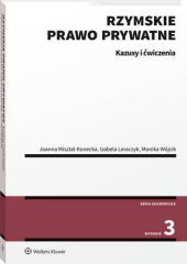  Rzymskie prawo prywatne. Kazusy i ćwiczenia - Joanna Misztal-Konecka, Monika Wójcik, Izabela Leraczyk - książka