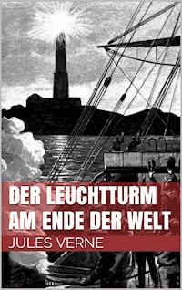 Der Leuchtturm am Ende der Welt - Jules Verne - ebook
