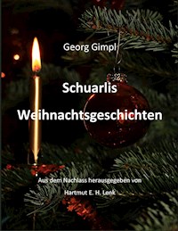 Schuarlis Weihnachtsgeschichten - Georg Gimpl - ebook