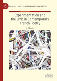 Experimentation and the Lyric in Contemporary French Poetry - Jeff Barda - ebook
