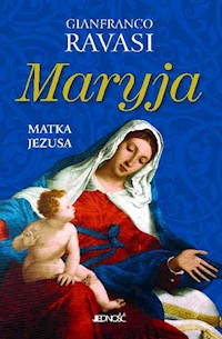 Maryja Matka Jezusa - Gianfranco Ravasi - książka