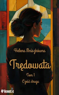 seria romansu: Trędowata. Tom pierwszy. Część 2. - Helena Mniszkówna - ebook