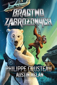 Bractwo Zagrożonych - Philippe Cousteau - ebook