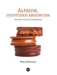 Alfajor, identidad Argentina - PABLO REMAGGI - ebook