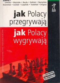 Jak Polacy przegrywają, jak Polacy wygrywają - redakcja Marek Drogosz - ebook